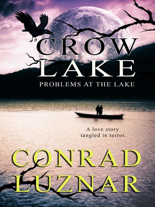 Title details for Crow Lake by Conrad Luznar - Available